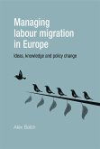 Managing labour migration in Europe (eBook, ePUB)