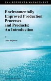 Environmentally Improved Production Processes and Products: An Introduction (eBook, PDF)