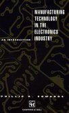 Manufacturing Technology in the Electronics Industry (eBook, PDF)