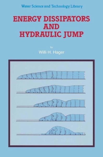 Energy Dissipators and Hydraulic Jump (eBook, PDF)