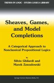 Sheaves, Games, and Model Completions (eBook, PDF)