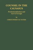 Counsel in the Caucasus: Professionalization and Law in Georgia (eBook, PDF)