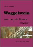 Woggelstein (eBook, ePUB) Woggelstein (eBook, ePUB)