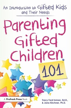 Parenting Gifted Children 101 - Inman, Tracy Ford; Kirchner, Jana