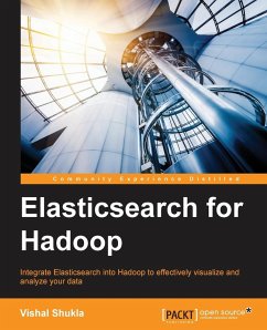 Elasticsearch for Hadoop - Shukla, Vishal
