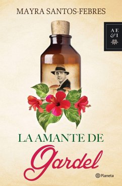 La Amante de Gardel - Santos-Febres, Mayra