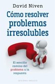 Como Resolver Problemas Irresolubles