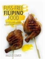 Fuss-Free Filipino Food - Comsti, Angelo