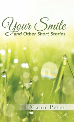 Your Smile and Other Short Stories - Peter, Manu