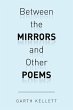 Between the Mirrors and Other Poems - Bild 1