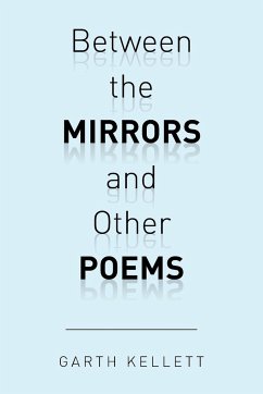 Between the Mirrors and Other Poems