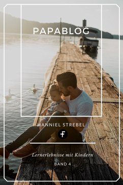 Papablog (eBook, ePUB) - Strebel, Hanniel