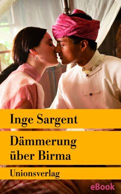 Dämmerung über Birma - Mein Leben als Shan-Prinzessin (eBook, ePUB) - Sargent, Inge