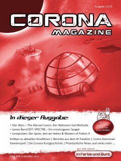 Corona Magazine 11/2015: November 2015 (eBook, ePUB) - Petrik, Bettina; Schapp, Klaus; Krauss, Reiner; Adam, Oliver; Roest, Hestia van; Fröhning, Wolfgang; Albrecht, Elias; Stein, Frank; Haas, Marcus; Rößler, Armin; Walch, Thorsten; Fauerbach, Pia; Anton, Uwe; Zerm, Eric; Litaer, Lieven L.; Karaus, Stephan; Richter, Marc; Schwenger, Birgit