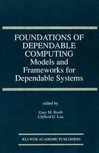 Foundations of Dependable Computing (eBook, PDF)