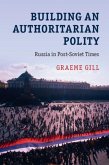 Building an Authoritarian Polity (eBook, PDF)