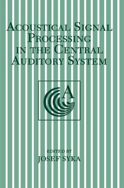 Acoustical Signal Processing in the Central Auditory System (eBook, PDF)