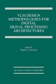 VLSI Design Methodologies for Digital Signal Processing Architectures (eBook, PDF)