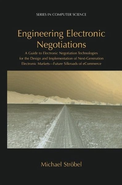Engineering Electronic Negotiations (eBook, PDF) Engineering Electronic Negotiations (eBook, PDF)
