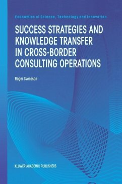 Success Strategies and Knowledge Transfer in Cross-Border Consulting Operations (eBook, PDF) - Svensson, Roger