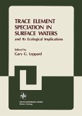 Trace Element Speciation in Surface Waters and Its Ecological Implications (eBook, PDF)