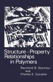 Structure-Property Relationships in Polymers (eBook, PDF)