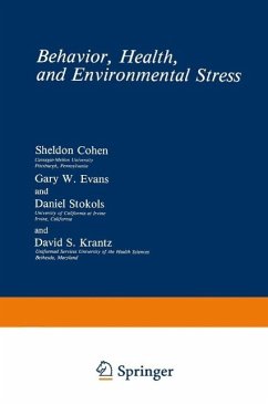 Behavior, Health, and Environmental Stress (eBook, PDF) - Cohen, Sheldon; Evans, Gary W.; Stokols, Daniel; Krantz, David S.