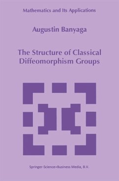 The Structure of Classical Diffeomorphism Groups (eBook, PDF) - Banyaga, Augustin