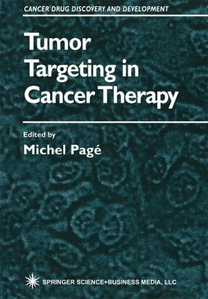 Tumor Targeting in Cancer Therapy (eBook, PDF) Tumor Targeting in Cancer Therapy (eBook, PDF)