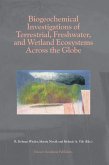 Biogeochemical Investigations of Terrestrial, Freshwater, and Wetland Ecosystems across the Globe (eBook, PDF)
