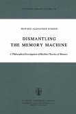 Dismantling the Memory Machine (eBook, PDF)