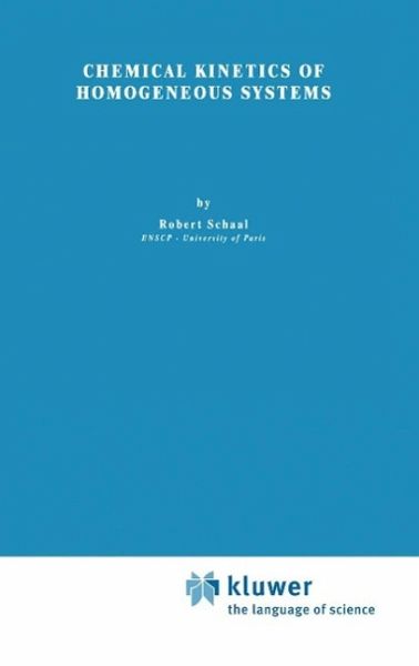 Chemical Kinetics of Homogeneous Systems (eBook, PDF) Chemical Kinetics of Homogeneous Systems (eBook, PDF)