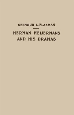 Herman Heijermans and His Dramas (eBook, PDF) - Flaxman, Seymour L.