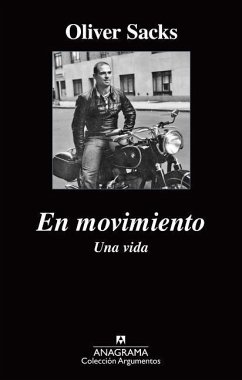 En Movimiento. Una Vida - Sacks, Oliver