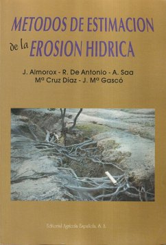 Métodos de estimación de la erosión hídrica - Almorox Alonso, Javier