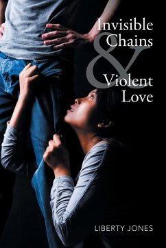 Invisible Chains & Violent Love - Jones, Liberty