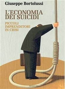L'economia dei suicidi (eBook, ePUB) - Bortolussi, Giuseppe