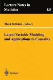 Latent Variable Modeling and Applications to Causality (eBook, PDF)