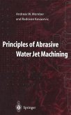 Principles of Abrasive Water Jet Machining (eBook, PDF)