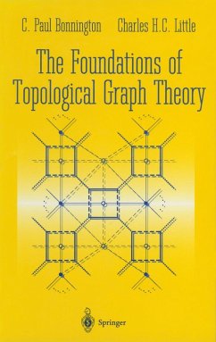 The Foundations of Topological Graph Theory (eBook, PDF) - Bonnington, C. Paul; Little, Charles H. C.