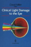 Clinical Light Damage to the Eye (eBook, PDF)