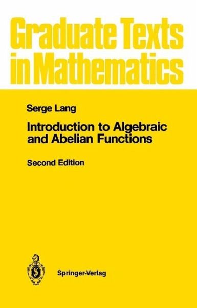 Introduction to Algebraic and Abelian Functions (eBook, PDF) Introduction to Algebraic and Abelian Functions (eBook, PDF)