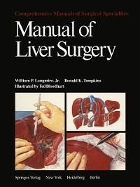 Manual of Liver Surgery (eBook, PDF) - Longmire, W. P.; Tompkins, R. K.