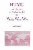 HTML and the Art of Authoring for the World Wide Web (eBook, PDF)