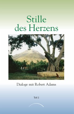 Stille des Herzens (eBook, ePUB) - Adams, Robert