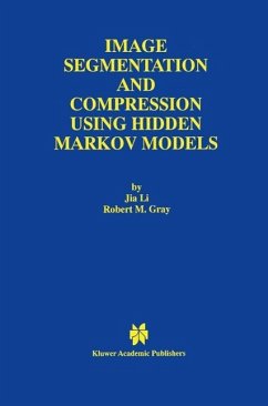 Image Segmentation and Compression Using Hidden Markov Models (eBook, PDF) - Jia Li; Gray, Robert M.