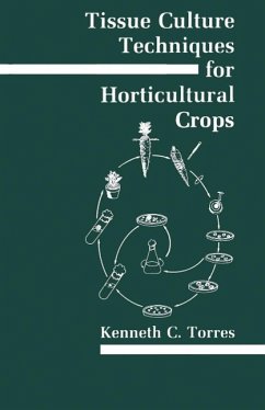 Tissue Culture Techniques for Horticultural Crops (eBook, PDF) - Torres, Kenneth C.