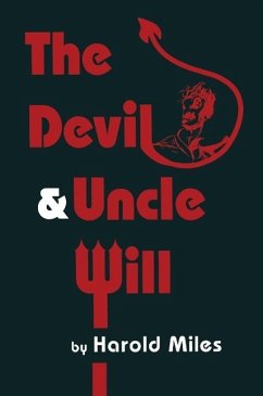 The Devil & Uncle Will (eBook, PDF) - Miles, Harold