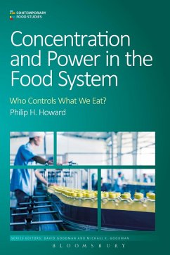 Concentration and Power in the Food System (eBook, ePUB) - Howard, Philip H.