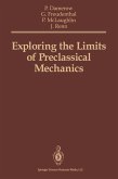 Exploring the Limits of Preclassical Mechanics (eBook, PDF)